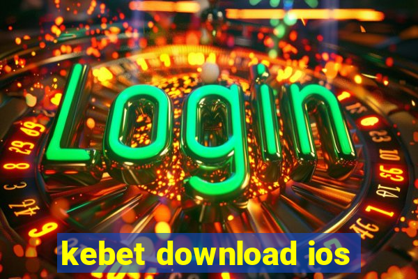 kebet download ios